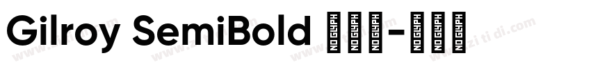 Gilroy SemiBold 半粗体字体转换